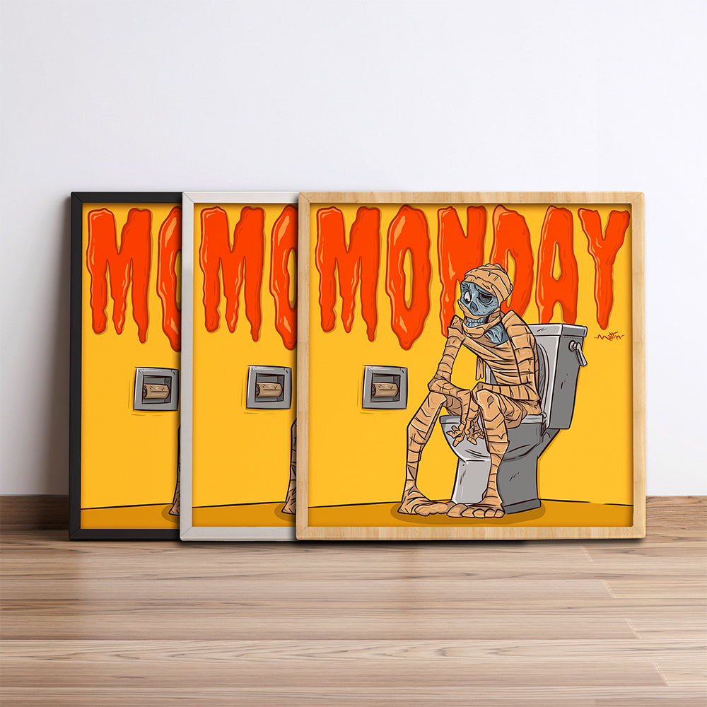 MONDAY #29- “Certi Lunedì sono una gran ca**ta… ma tu hai finito la carta igienica”.