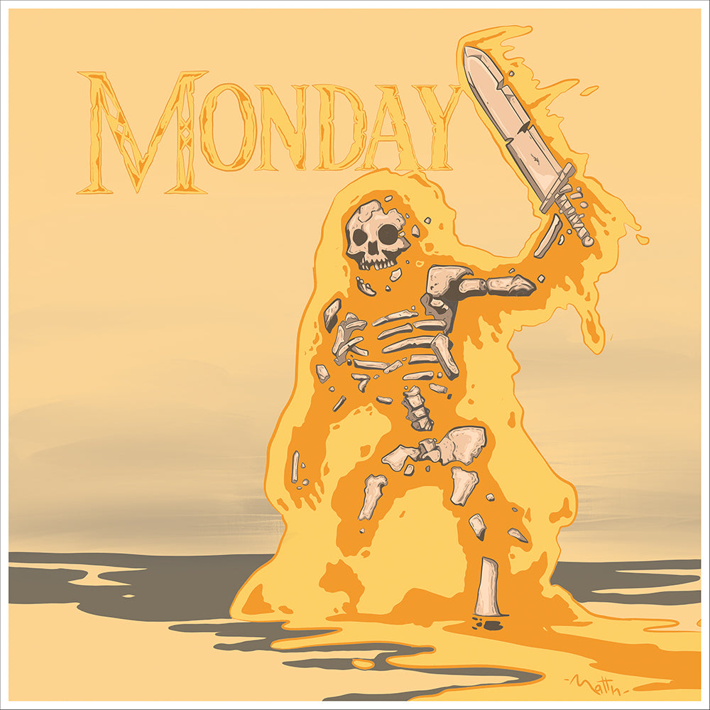 MONDAY #07- “Sopravvivenza del lunedì.”