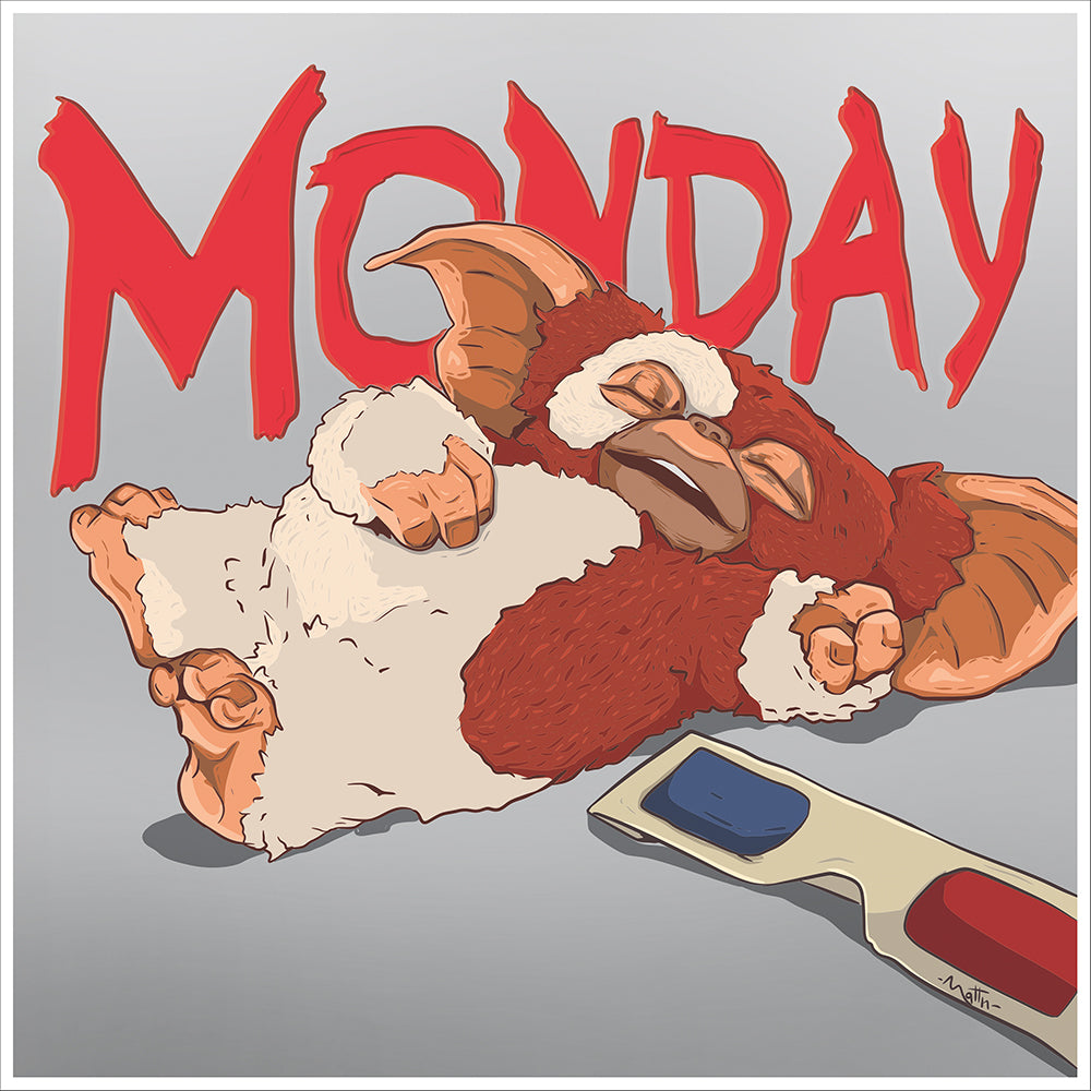 MONDAY #09- “Regole del lunedì: non esporlo al sole, non dargli cibo dopo la mezzanotte, e non dargli mai dell’acqua.”
