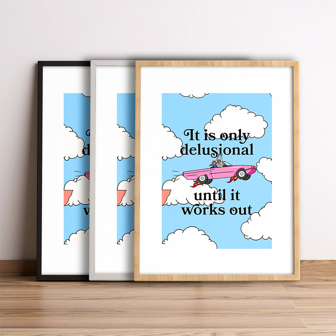 It is only delusional until it works out.