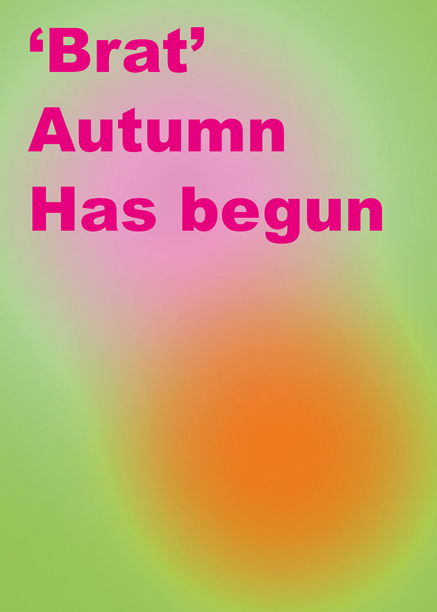 Brat autumn has begun