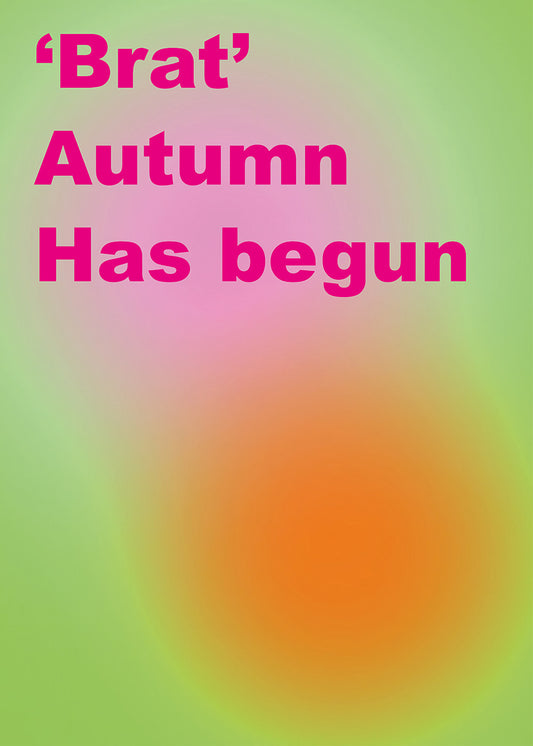 Brat autumn has begun